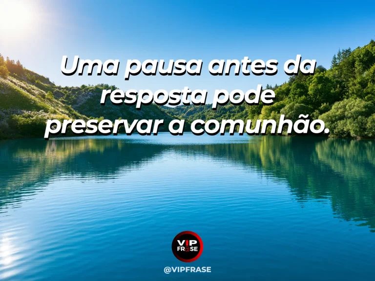 Mensagem sobre o valor de pensar antes de reagir, com lago azul com ondulações delicadas e flores no primeiro plano.