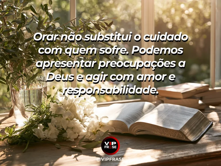 Mensagem sobre quando a oração encontra a responsabilidade, com mesa simples com livro aberto e flores, vista para jardim verde.