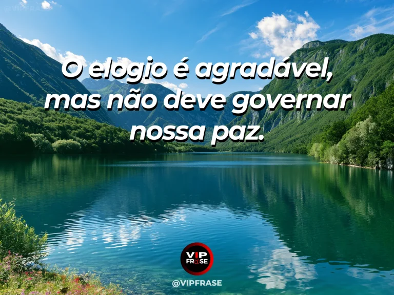 Mensagem sobre uma paz que não depende de elogios, com lago azul claro com colinas suaves e céu aberto sem nuvens densas.