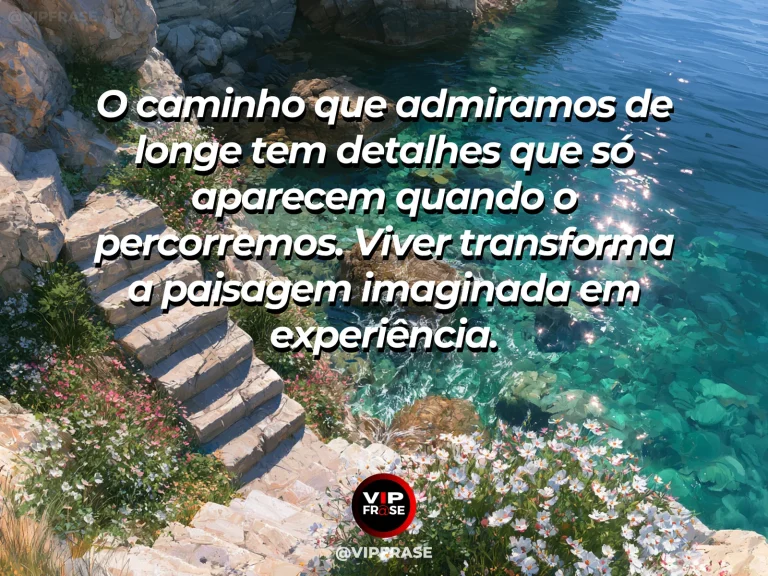 Mensagem sobre a vida, com uma trilha costeira com vista para mar azul e flores vibrantes.