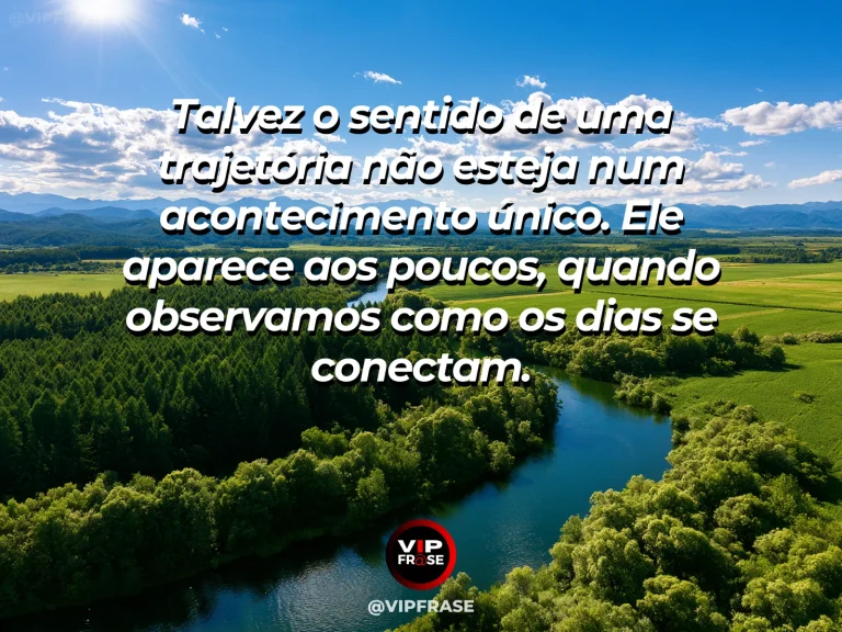 Mensagem sobre a vida com panorama de rios convergindo entre vales verdes.
