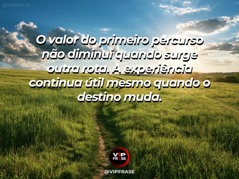 Frase sobre recomeço e mudar de rota e valorizar o percurso, em cena de duas estradas que seguem pelo mesmo vale e se abrem para destinos distintos.