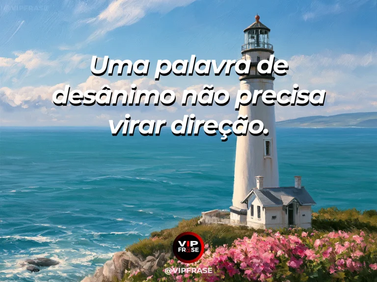 Mensagem de força sobre não deixar o desânimo decidir, com farol resistente no alto de uma falésia iluminada.