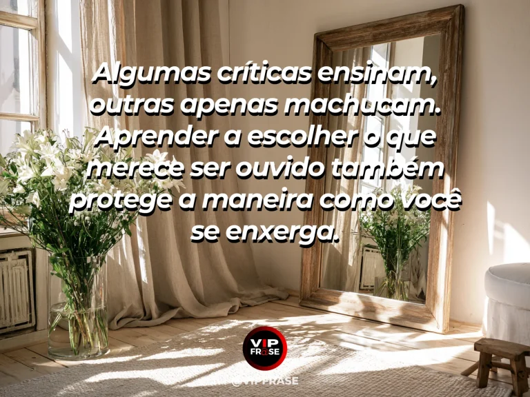 Mensagem de autoestima sobre filtering external criticism, em cena luminosa e acolhedora