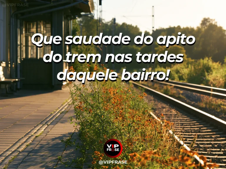 Mensagem sobre saudade, com trem regional atravessando colinas floridas ao sol.