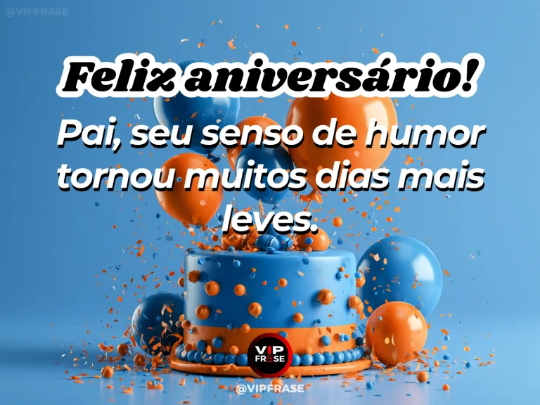 Mensagem de aniversário para pai sobre humor e alegria familiar, com sunny birthday table with bright blue and orange balloons and colorful confetti.