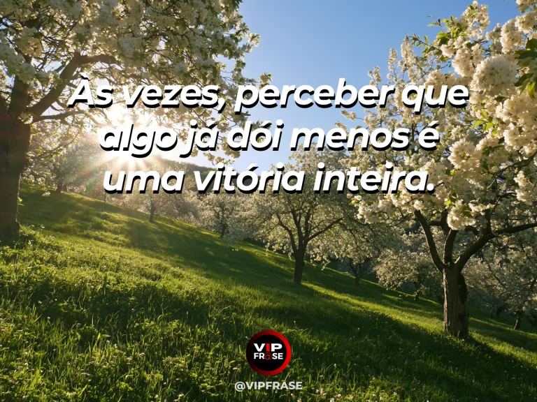 Frase de superação em cenário natural sobre o primeiro sinal de cura pode ser pequeno.