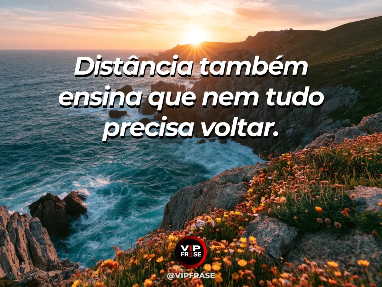 Frase de superação em cenário natural sobre o que ficou para trás pode perder força.
