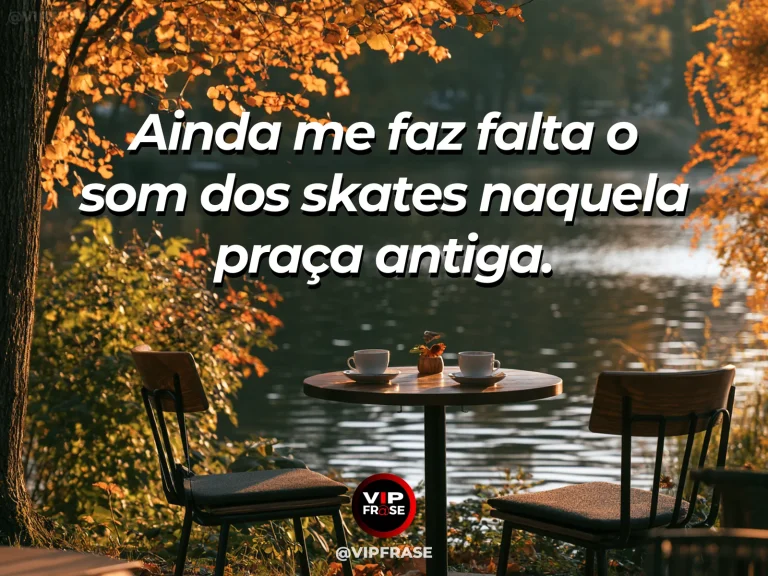 Mensagem sobre saudade, com praça ensolarada com skate no banco e árvores floridas.