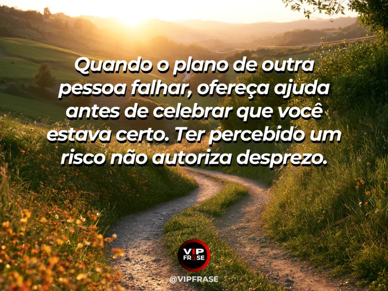 Mensagem de sabedoria sobre ajudar após o erro alheio, com ponte de madeira sendo reparada ao lado de flores.