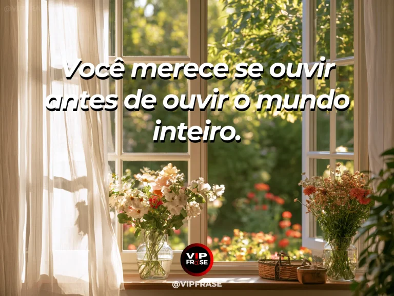 Frase de autoestima sobre listening to yourself before outside voices, com quiet reading nook by a garden window