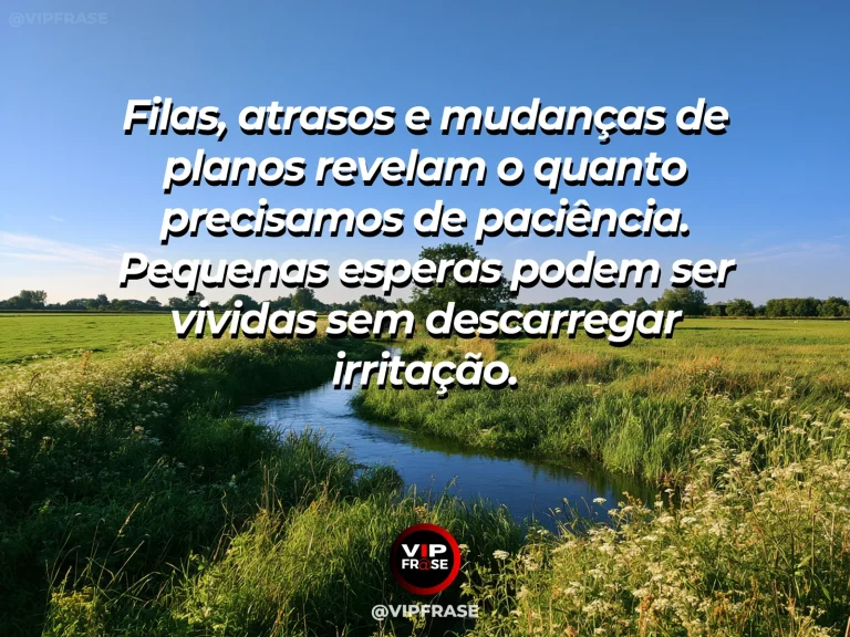 Arte com frase de paz sobre paciência diante de atrasos, em cenário de natureza e luz suave.