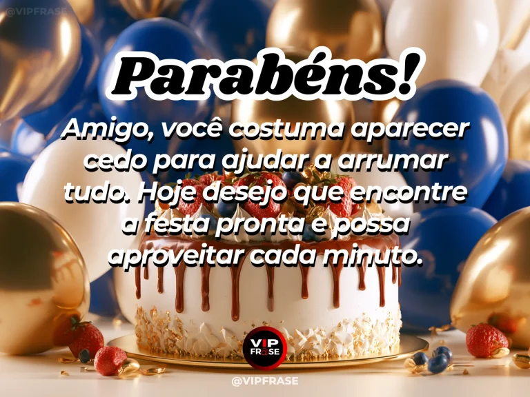 Mensagem de aniversário para amigo sobre amizade, em cenário festivo com bolo e balões.