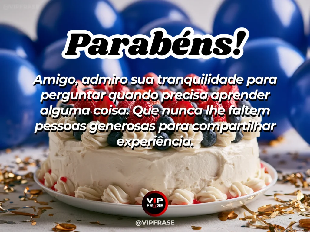 Mensagem de aniversário para amigo sobre sabedoria, em cenário festivo com bolo e balões.