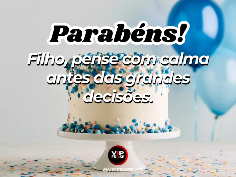 Mensagem de aniversário para filho sobre quiet wisdom e discernment, em cenário com bolo de aniversário e balões.