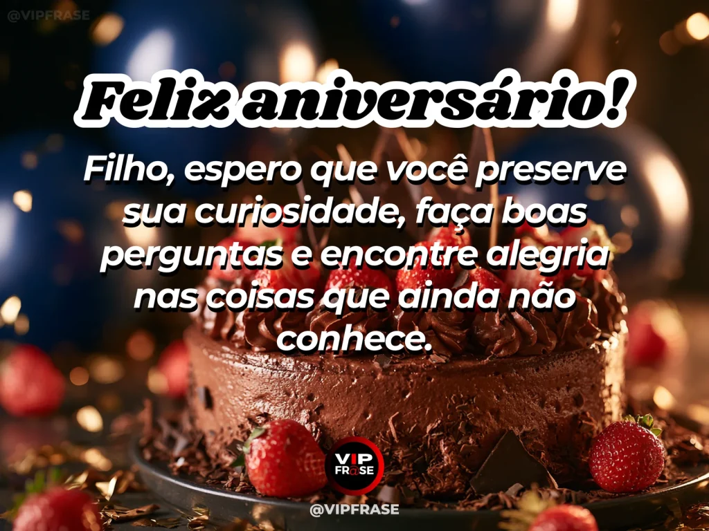 Mensagem de aniversário para filho sobre curiosidade e estudo, em arte com bolo e decoração de festa