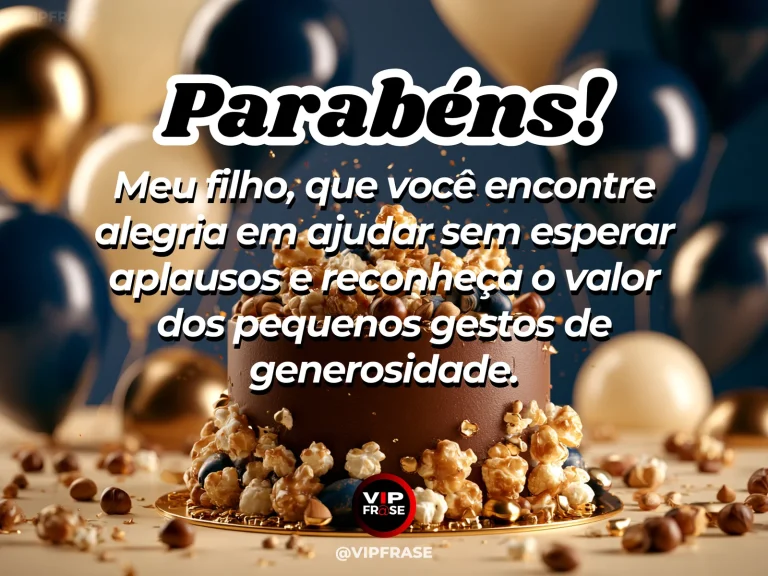 Mensagem de aniversário para filho sobre kindness e generosity, em cenário com bolo de aniversário e balões.