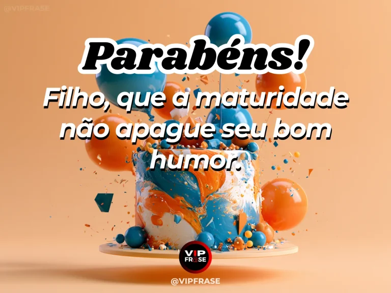 Mensagem de aniversário para filho sobre cheerful maturity, em cenário com bolo de aniversário e balões.
