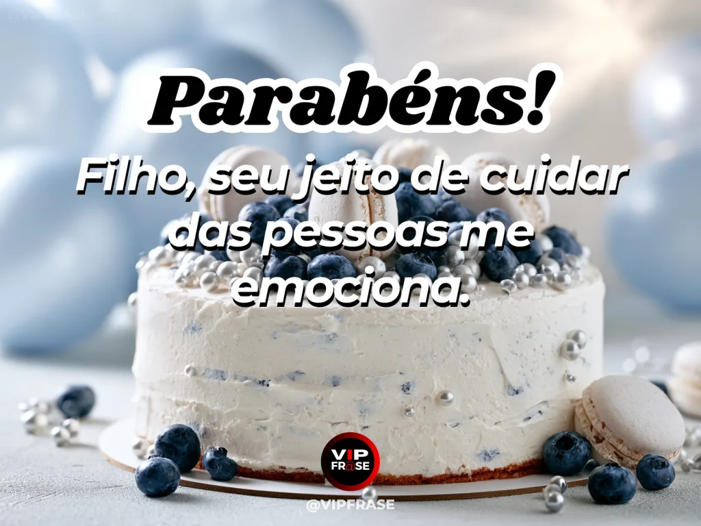 Mensagem de aniversário para filho sobre cuidado e ternura, em arte com bolo e decoração de festa