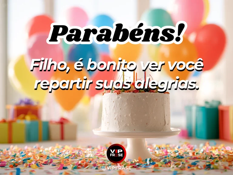 Mensagem de aniversário para filho sobre joy shared among loved ones, em cenário com bolo de aniversário e balões.