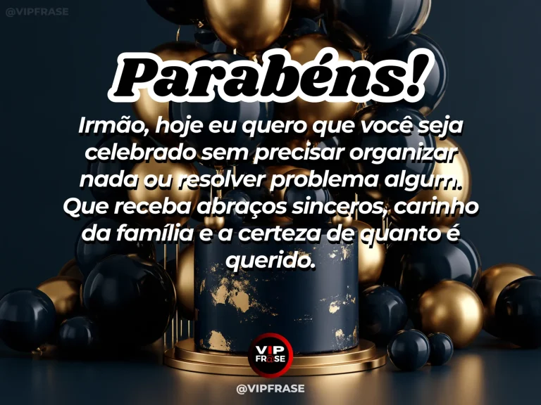 Mensagem de aniversário para irmão sobre carinho, com mesa de festa com presentes e balões.