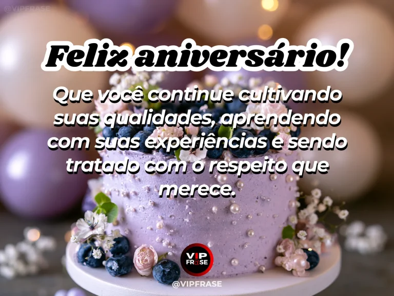 Mensagem de aniversário para WhatsApp sobre respeito próprio, com refined personalized birthday cake and fresh flowers in soft natural light.