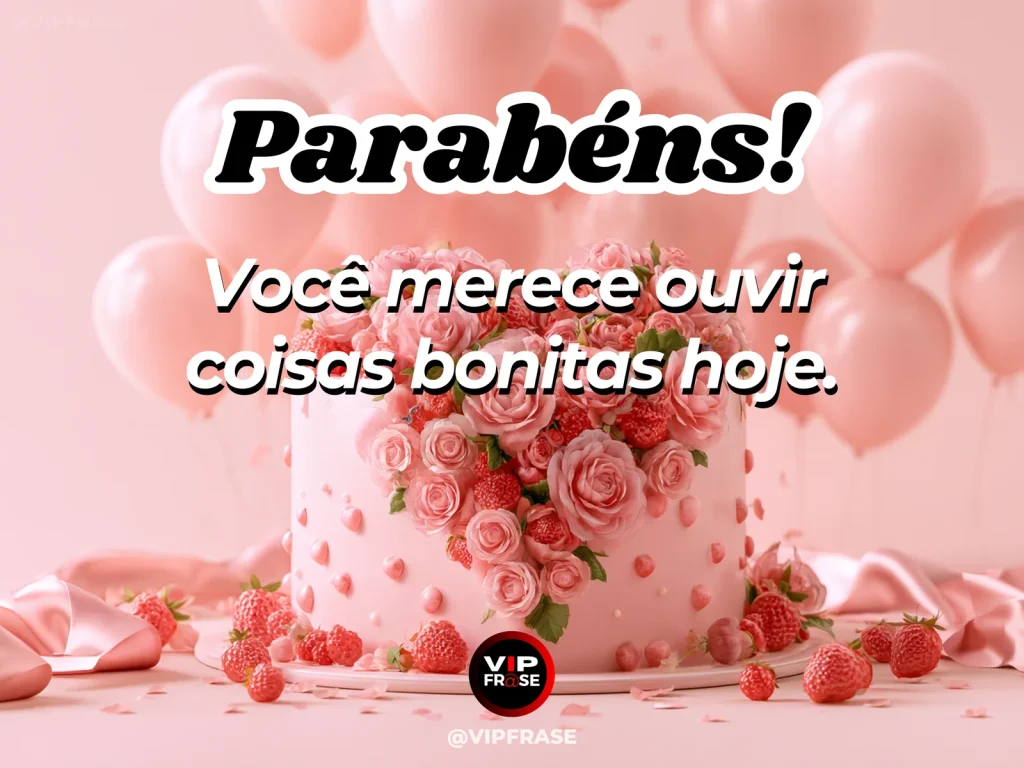 Mensagem de aniversário para WhatsApp sobre valorização pessoal, com bouquet of pink flowers.