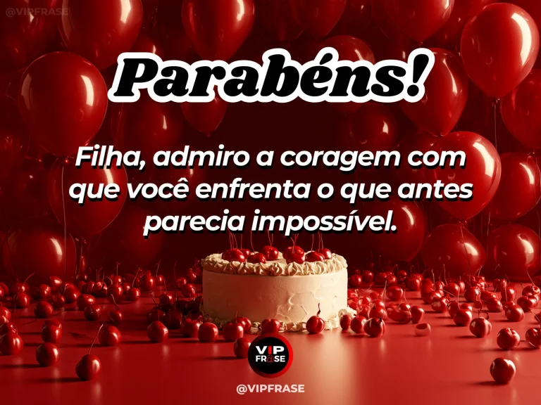 Arte de aniversário para filha sobre coragem, com detalhes delicados de celebração.