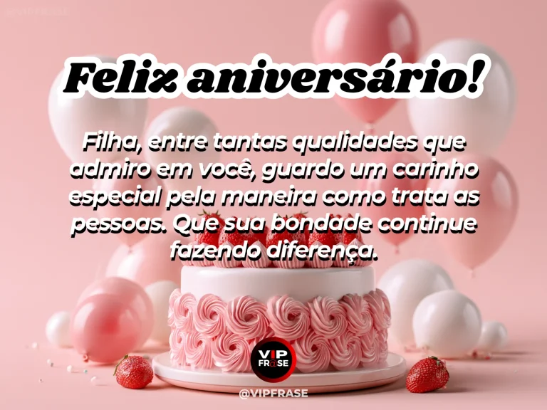Arte de aniversário para filha sobre carinho, com detalhes delicados de celebração.