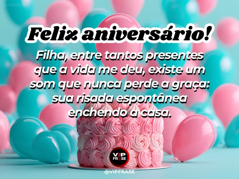 Arte de aniversário para filha sobre felicidade, com detalhes delicados de celebração.