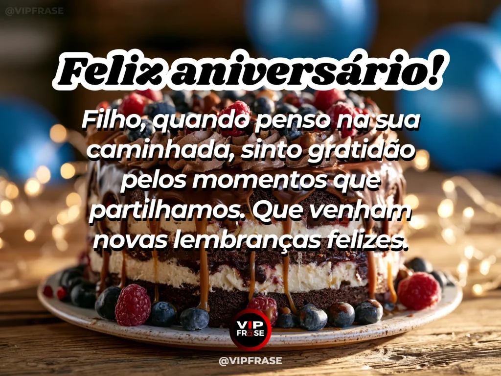 Mensagem de aniversário para filho sobre memórias compartilhadas, em arte com bolo e decoração de festa