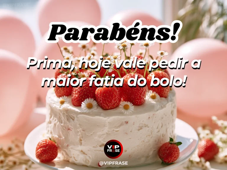 Mensagem de aniversário para prima sobre felicidade, com generous slice of pastel birthday cake beside a cake server.