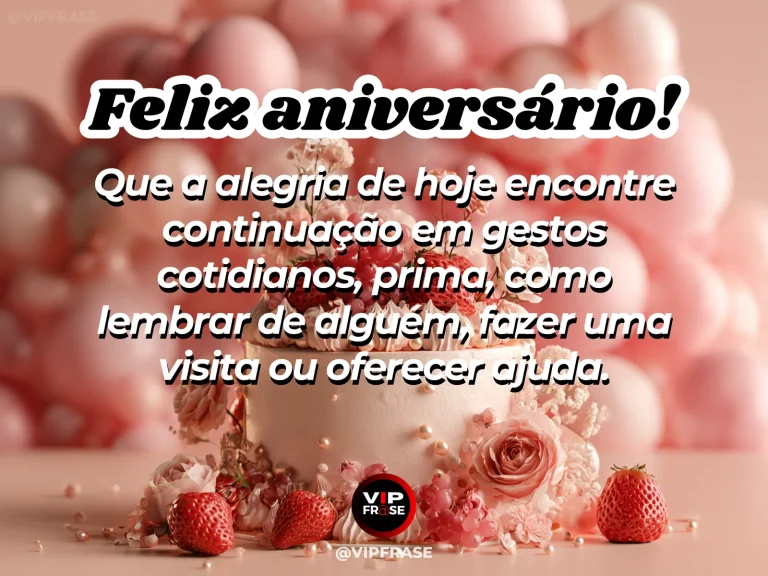 Mensagem de aniversário para prima sobre carinho, com small birthday cake.