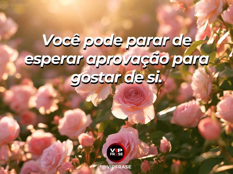 Frase de autoestima sobre self-acceptance without external approval, com bright garden gate opening toward sunlight