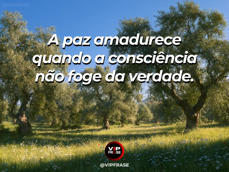 Arte com frase de paz sobre paz com consciência e verdade, em cenário de jardim de oliveiras com trilha clara e flores brancas.