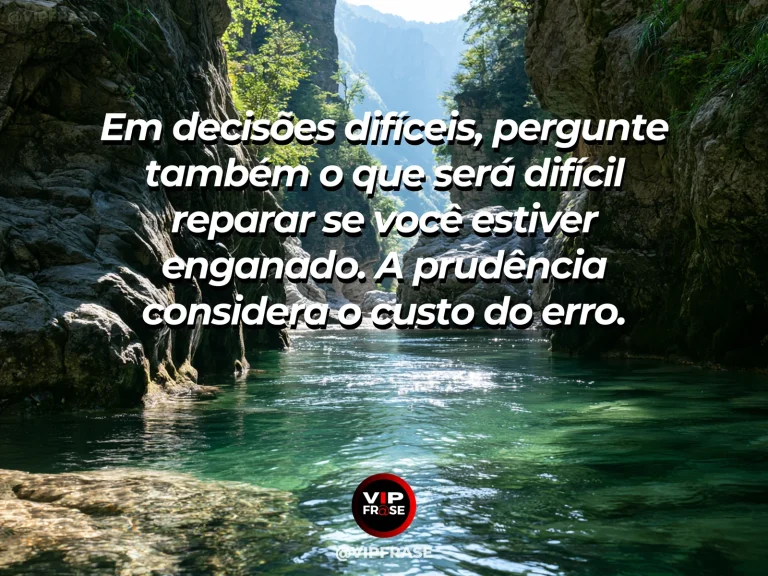Frase de sabedoria sobre prudência nas decisões difíceis, com vaso de barro intacto ao lado de outro restaurado em varanda ensolarada.