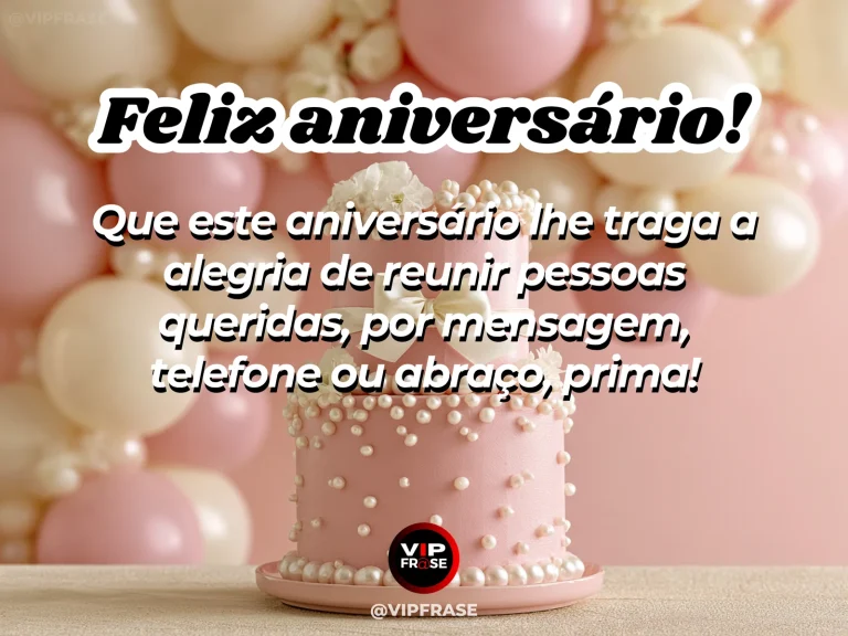 Mensagem de aniversário para prima sobre carinho, em celular sem tela e flores.