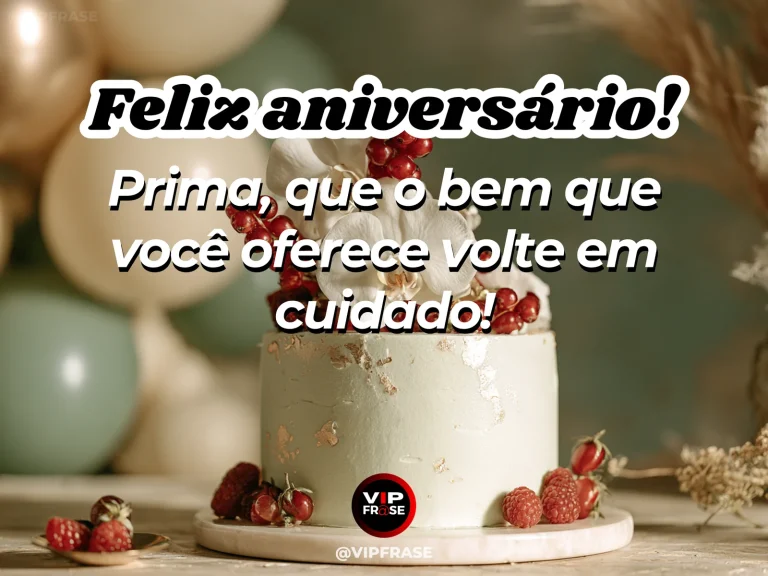 Mensagem de aniversário para prima sobre carinho, em plantas e presente.