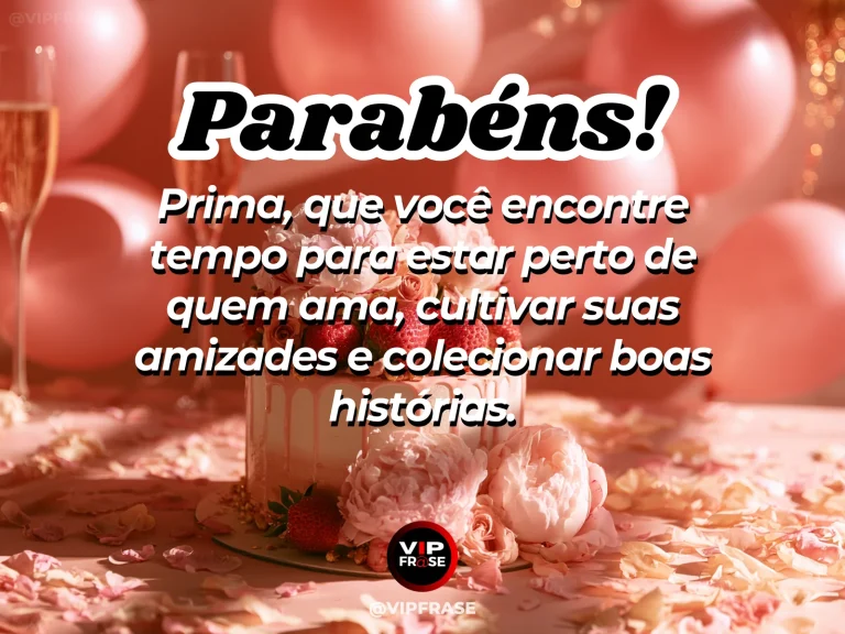 Mensagem de aniversário para prima sobre familia, em pátio com bancos e plantas.