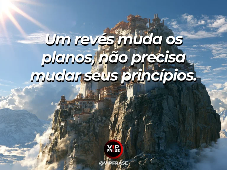 Mensagem de força sobre princípios diante do imprevisto, com fortaleza antiga firme sobre um penhasco de arenito.