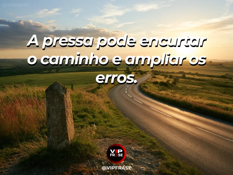 Mensagem de sabedoria sobre riscos de agir com precipitação, com bicicleta parada ao lado de estrada sinuosa sob o sol.