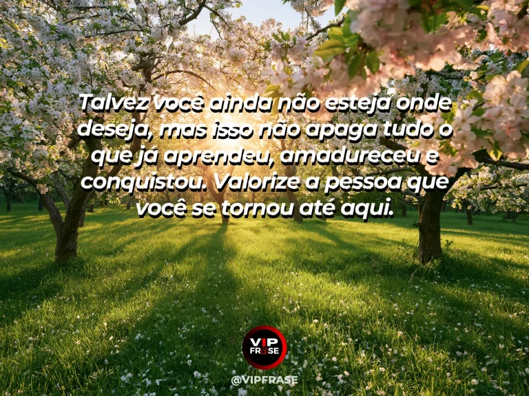 Mensagem de autoestima sobre recognizing personal growth and how far you have come, em cena luminosa e acolhedora