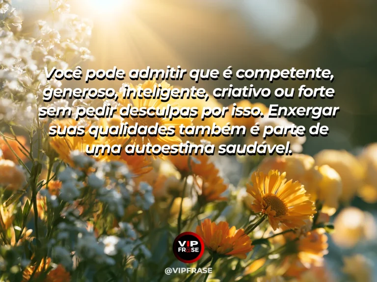 Mensagem de autoestima sobre confidently recognizing personal strengths, em cena luminosa e acolhedora