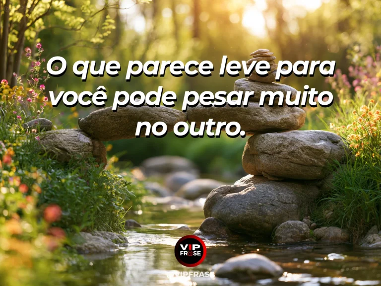 Frase de sabedoria sobre empatia com os limites alheios, com pedras de tamanhos variados ao lado de trilha e pequenas flores.