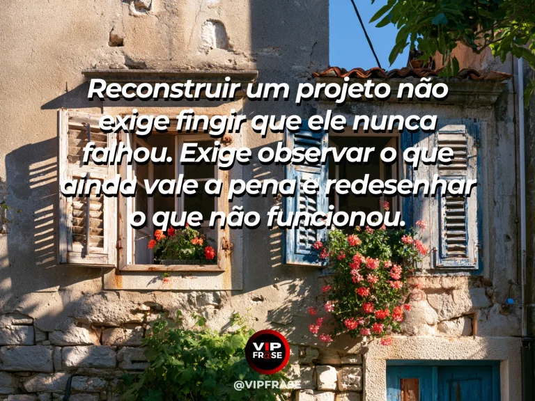 Mensagem sobre reconstruir projetos em jardim com caminho redesenhado.