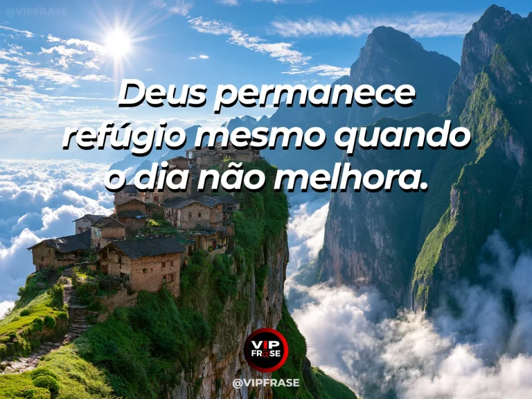 Frase de força sobre refúgio em um dia sem mudanças, com mosteiro suspenso em penhasco iluminado apesar das nuvens escuras distantes.