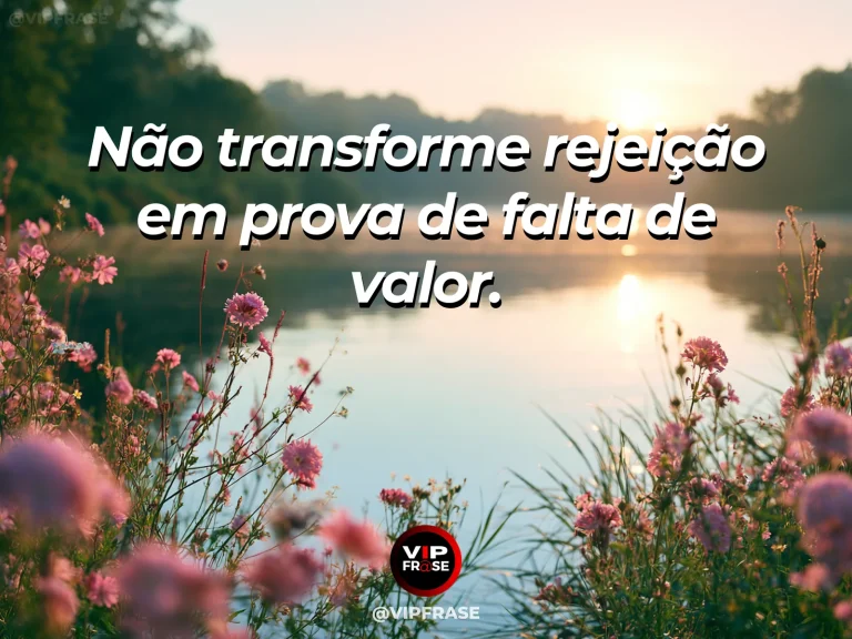 Frase de autoestima sobre self-worth beyond rejection, com sunrise after rain over a vivid meadow