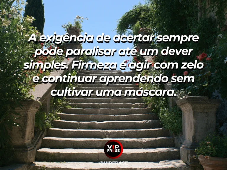 Frase de força sobre resistir à cobrança de perfeição, ilustrada por uma longa trilha de degraus bem construídos levando a templo nas montanhas.