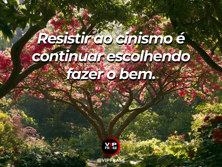 Mensagem de força sobre resistir ao cinismo, com carvalho monumental com copa verde e flores junto a um penhasco.
