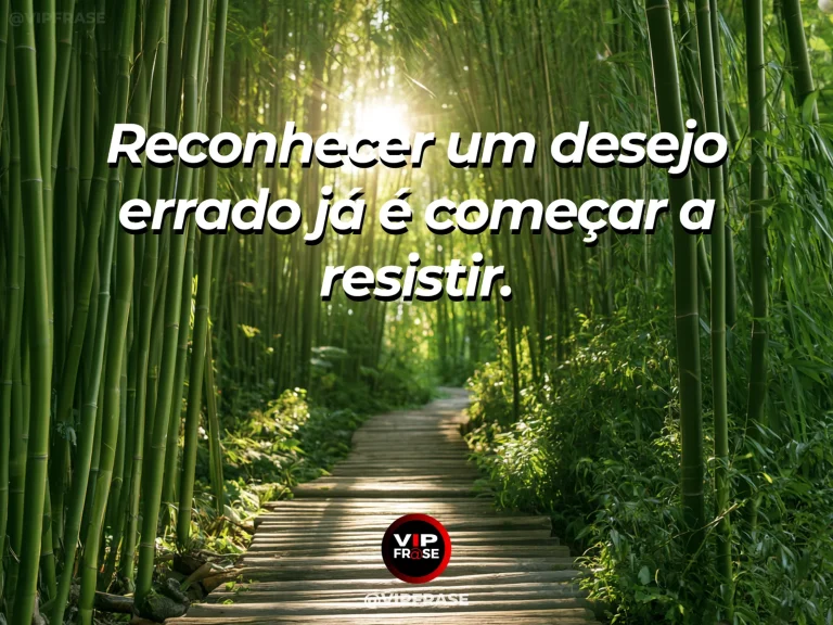 Frase de força sobre resistir ao próprio desejo, com trilha de pedra entre altos penhascos, afastando-se de um atalho perigoso.